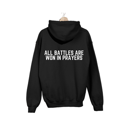 All Battles Are Won In Prayers Hoodie