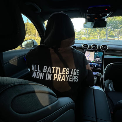 All Battles Are Won In Prayers Hoodie