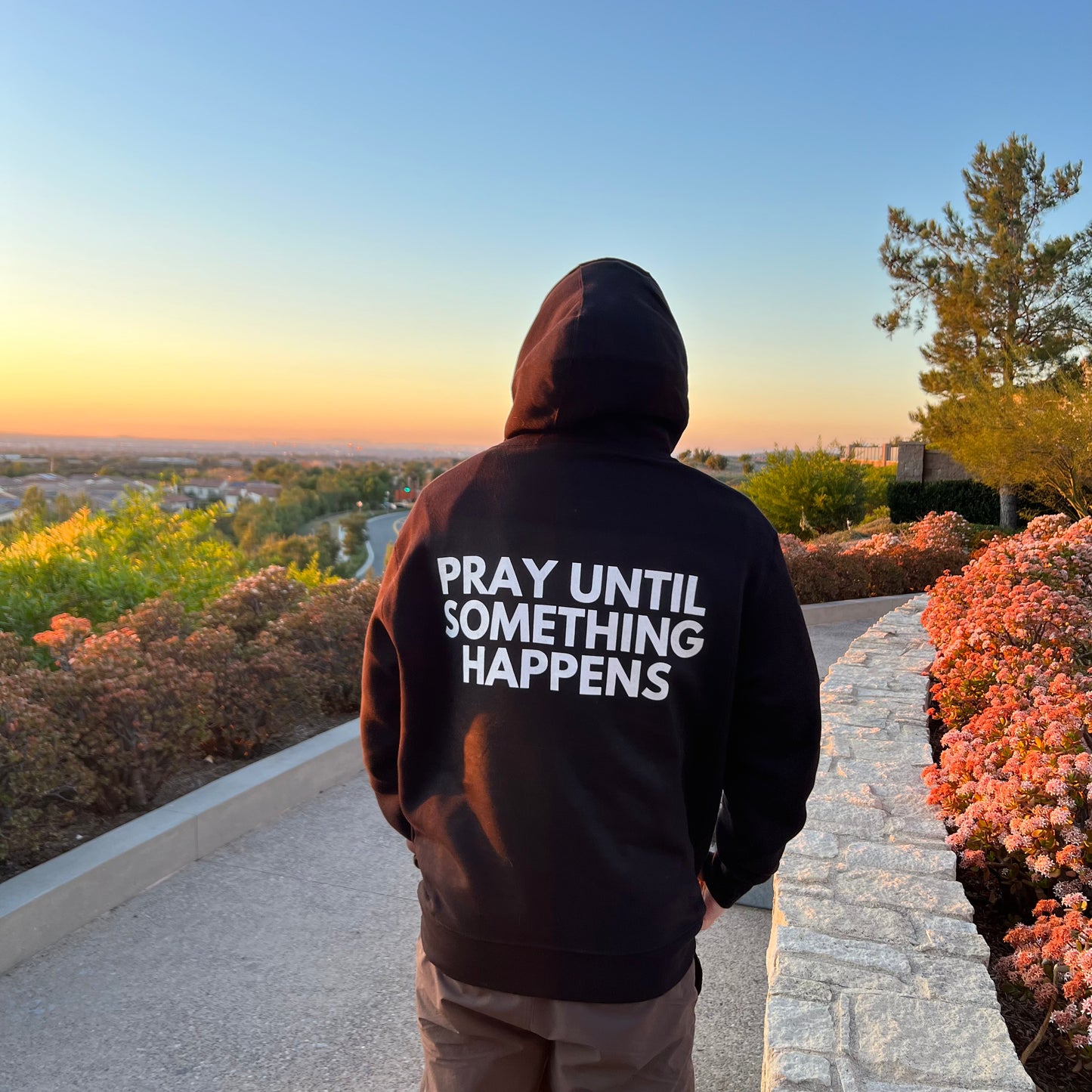 Pray Until Something Happens Hoodie